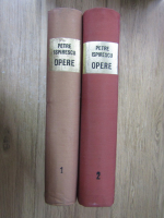 Petre Ispirescu - Opere (2 volume)