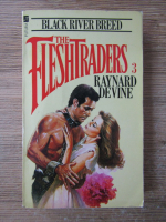 Raynard Devine - The flesh traders (volumul 3)