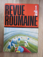 Revista Revue Roumanie, tome 1, 1973