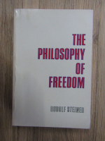 Rudolf Steiner - The philosophy of freedom