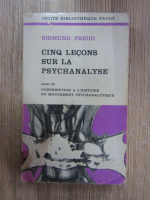 Sigmund Freud - Cinq lecons sur la psychanalyse