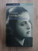 Torcuato Luca de Tena - Mercedes, Mercedes!