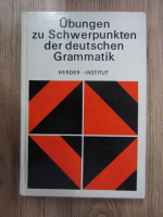 Ubungen zu schwerpunkten der deutschen grammatik