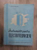 V. Ciocionica - Indrumator pentru electrotehnicieni