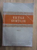 Vietile Sfintilor, iulie-decembrie (volumul 2)