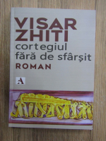 Visar Zhiti - Cortegiul fara de sfarsit