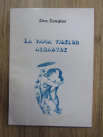 Zina Cengher - La vama viselor albastre