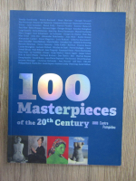 100 Masterpieces of the 20th Century