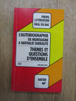 Adeline Lesot - Profil litterature, nr. 111. L'autobiographie de montaigne a nathale sarraute. Themes et questions d'ensemble