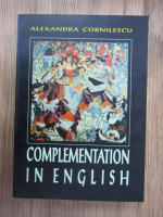 Alexandra Cornilescu - Complementation in english