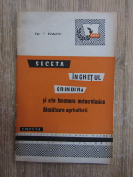 C. Donciu - Seceta, inghetul, grindina si alte fenomene meteorologice daunatoare agriculturii