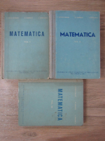 C. Ionescu-Bujor - Matematica (3 volume)