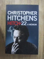 Christopher Hitchens - Hitch-22 a memoir