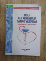 Constantin Parvu - Boli ale aparatului cardiovascular. Tratamente naturiste