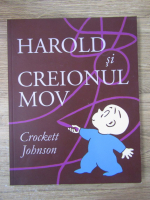 Crockett Johnson - Harold si creionul mov