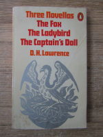 D. H. Lawrence - Three novellas. The fox. The Ladybird. The Captain's doll