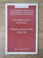 Doina Bogdan Dascalu - Gramatica poeziei romane (1880-1980)