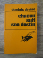 Anticariat: Dominic Devine - Chacun suit son destin