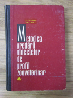 Elena Bogdan, Gheorghe Trifu - Metodica predarii obiectelor de profil zooveterinar