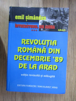 Emil Simandan - Intrebari din Agora. Revolutia romana din decembrie '89 de la Arad (volumul 3)