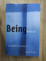 Anticariat: Engin F. Isin - Being political