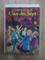 Anticariat: Enid Blyton - Le Carnaval du Clan des Sept