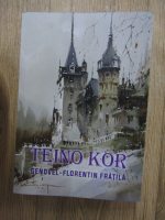 Genovel-Florentin Fratila - Teino Kor