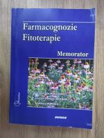 George Dan Mogosanu - Farmacognozie. Fitoterapie. Memorator