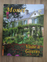 Gerald Van der Kemp - Monet. Visite a Giverny