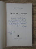 Ileana Vulpescu - Candidatii la fericire (cu autograful autoarei)