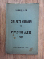 Ioan Licea - Din alte vremuri. Povestiri alese