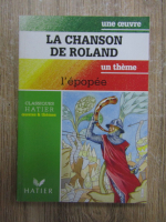 Le chanson de Roland. L'epopee