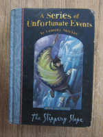 Lemony Snicket - A series of unfortunate events, volumul 10. The slippery slope