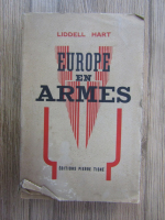 Liddell Hart - Europe en armes