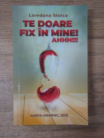 Loredana Stoica - Te doare fix in mine! Ahhh!!!