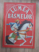 Lumea basmelor (volumul 3)