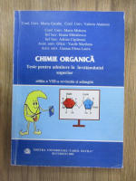 Maria Greabu, Valeriu Atanasiu - Chimie organica. Teste pentru admitere in invatamantul superior, editia a VIII-a