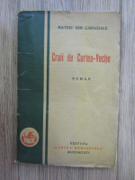 Mateiu I. Caragiale - Craii de Curtea-Veche (1929)