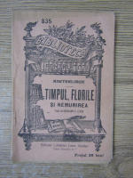 Maurice Maeterlinck - Timpul, florile si nemurirea