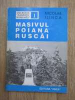 Nicolae Ilinca - Masivul Poaiana Ruscai