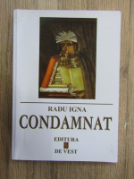 Radu Igna - Condamnat