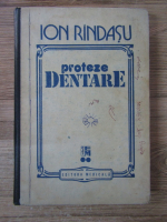 Rindasu Ion - Proteze dentare (volumul 2)