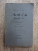 Romain Rolland - L'humble vie heroique