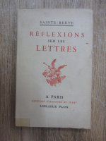 Sainte-Beuve - Reflexions sur les lettres