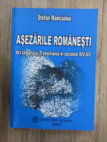 Stefan Manciulea - Asezarile romanesti din Ungaria si Transilvania in secolele XIV-XV