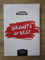 Stefan Manciulea - Granita de vest