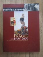 Vaclav Ledvinka, Janice Kaplan - Prague 1900-2000. A hundred years of the city of a hundred towers