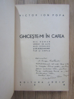 Victor Ion Popa - Ghiceste-mi in cafea (cu autograful autorului)