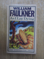 William Faulkner - As i lay dying