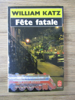 William Katz - Fete fatale